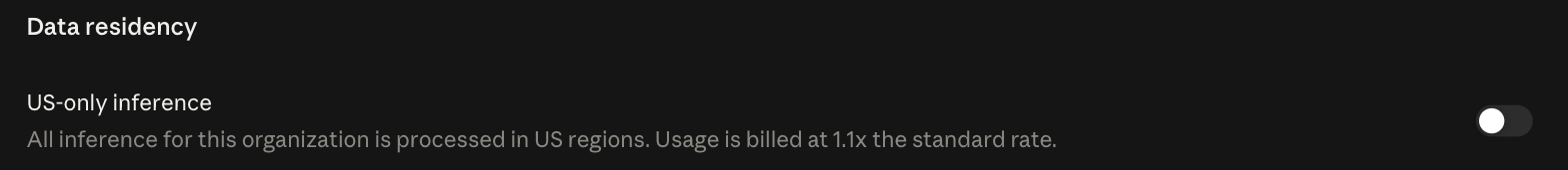 Claude Enterprise admin console setting reading US-only inference, all inference for this organization is processed in US regions, usage is billed at 1.1x the standard rate